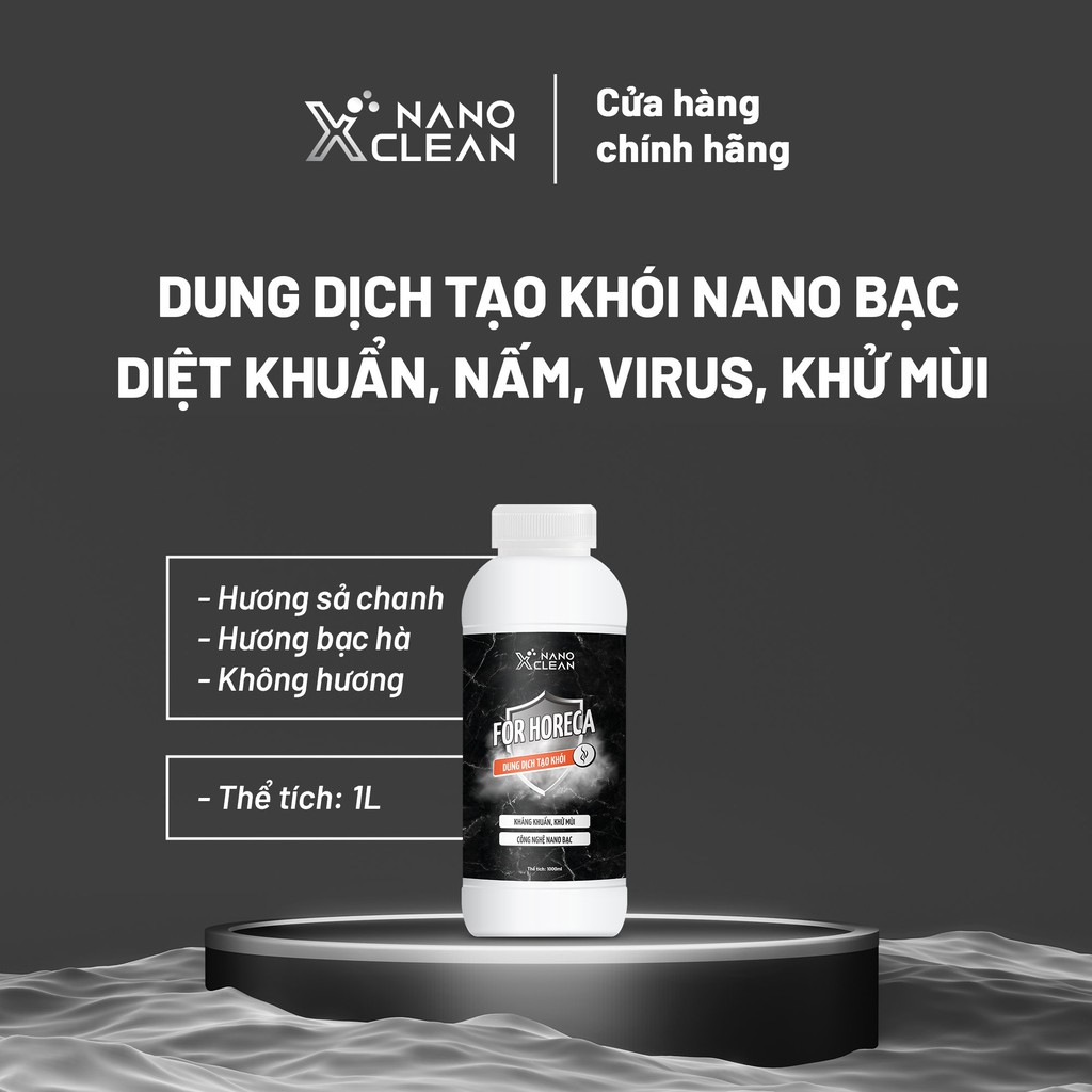 Dung dịch tạo khói, phun khói Nano Xclean For Horeca - Diệt Khuẩn Khử Mùi nhà hàng, karaoke 100ML