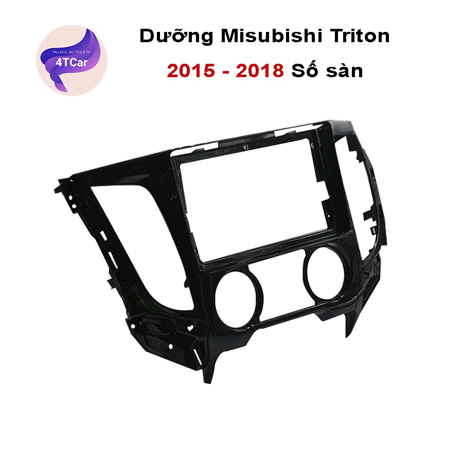 Mặt dưỡng Mitsubishi Triton 2015-2018 số sàn (9 inch)