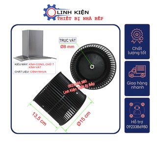 Cánh quạt máy hút mùi Kính Cong, Chữ T, Kính Vát