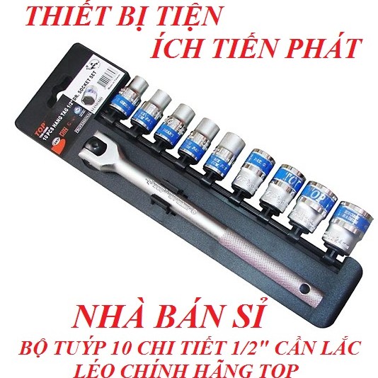 Bộ Tuýp 10 Chi Tiết 1/2&quot; Cần Lắc Léo TOP (Chính Hãng)