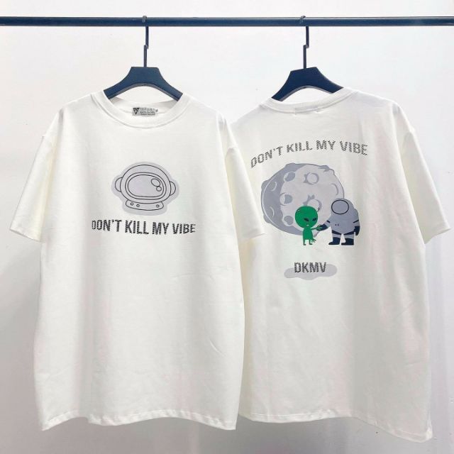 Áo thun tay lỡ Unisex DON'T KILL MY VIBE