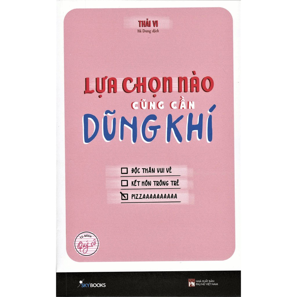 Sách - Lựa Chọn Nào Cũng Cần Dũng Khí