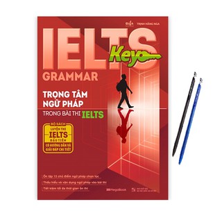 IELTS KEY GRAMMAR - Trọng Tâm Ngữ Pháp Trong Bài Thi IELTS