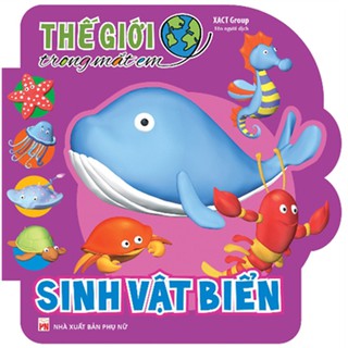 Sách: Thế Giới Trong Mắt Em - Sinh Vật Biển