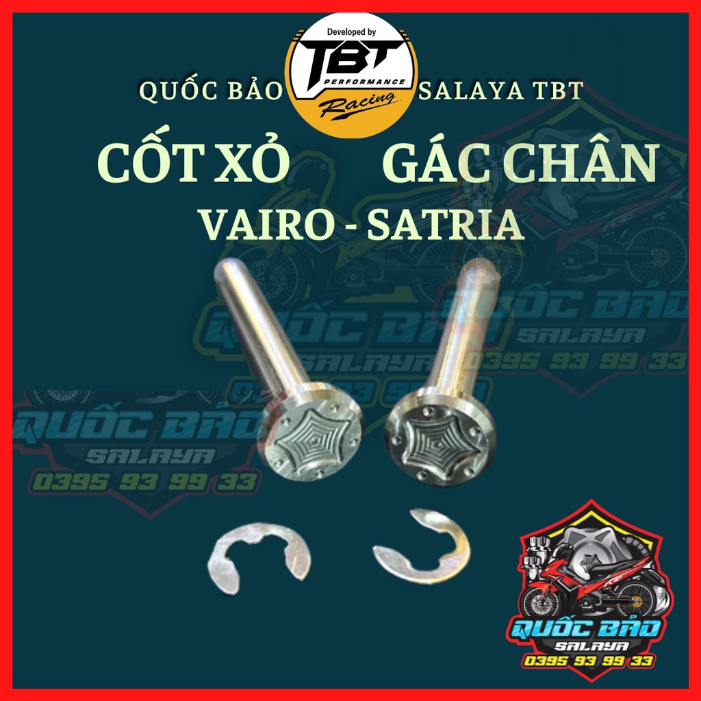 Salaya TBT Cốt xỏ gác chân vairo satria vision kèm phe gài inox 304 lắp ráp như zin bảo hành trọn đời