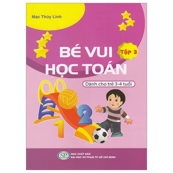 Sách Bé Vui Học Toán - Dành Cho Trẻ 3-4 Tuổi - Tập 3