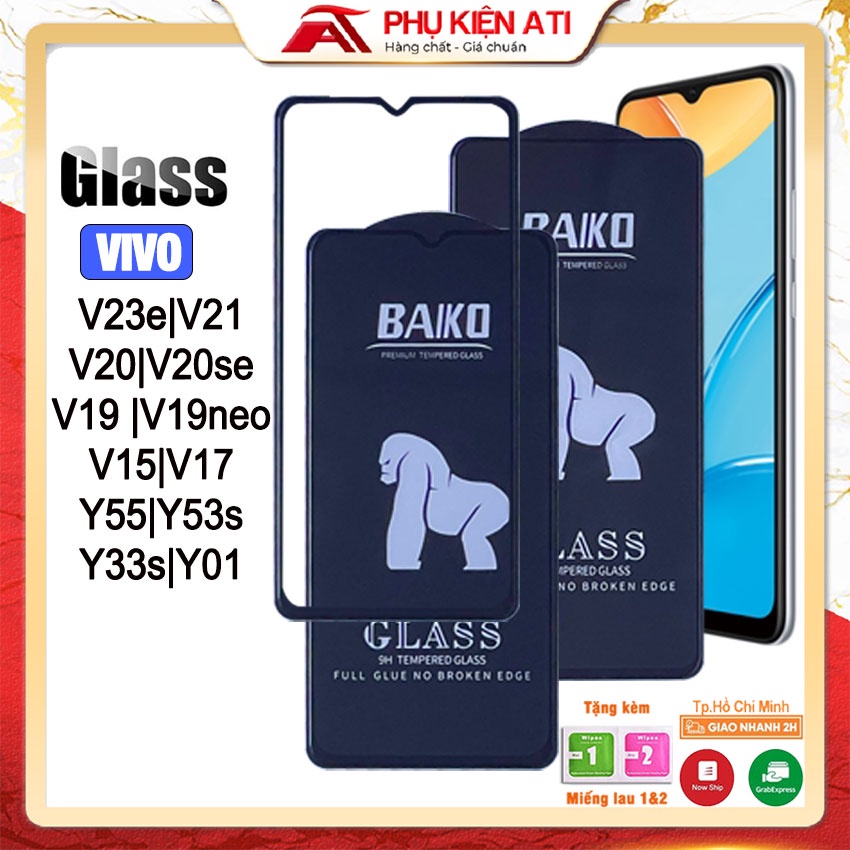 Kính cường lực Baiko Vivo V23e V21 V20 V19 V15 V17 Y55 Y53s Y33s Y01 Cao cấp Siêu bền Full màn - Phụ kiện ATI