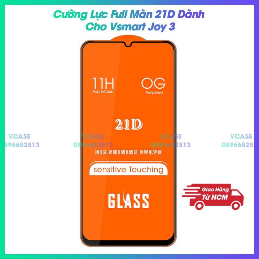 Kính Cường Lực 21D Vsmart Joy 3 / Active 3 Full Màn Full Keo Thế Hệ Mới