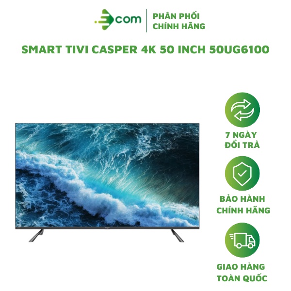 Smart Tivi Casper 4K 50 Inch 50UG6100 - Hàng Chính Hãng