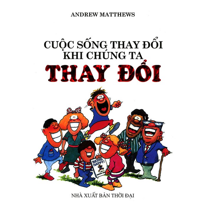 Cuộc Sống Thay Đổi Khi Chúng Ta Thay Đổi