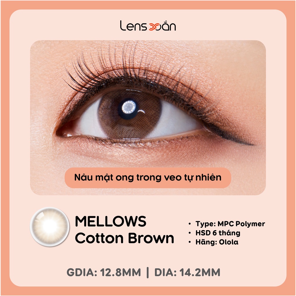 KÍNH ÁP TRÒNG MELLOWS COTTON BROWN của OLOLA (6 THÁNG): Lens nâu trong siêu tự nhiên,nhẹ nhàng| Lens Xoắn (GIÁ 1 CHIẾC)