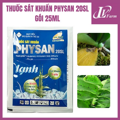 Thuốc Sát Khuẩn PHYSAN 20SL - Gói 12ml - Trừ Nấm Bệnh, Trị Thối Nhũn, Vàng Lá Cho Lan