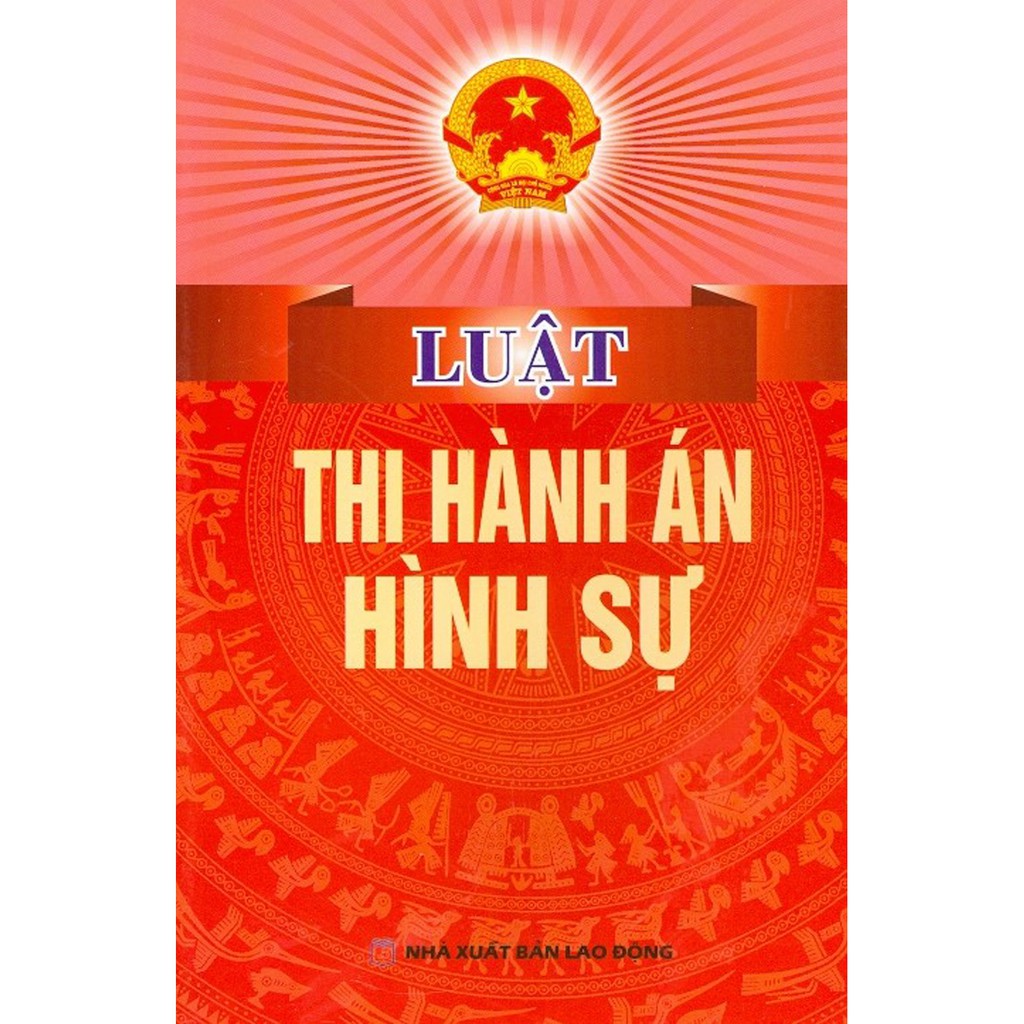 Sách Combo: Bình Luận Luật Thi Hành Án Hình Sư năm 2019 và Luật Thi Hành Án Hình Sự