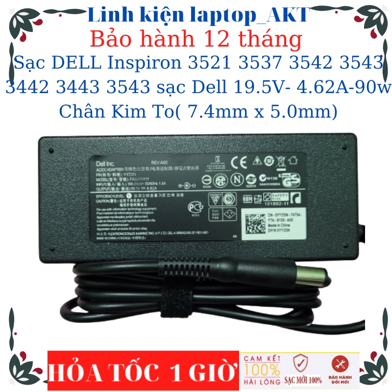 Sạc Laptop DELL Inspiron 3521 3537 3542 3543 3442 3443 3543 sạc Dell 19.5V- 4.62A-90w Chân Kim To