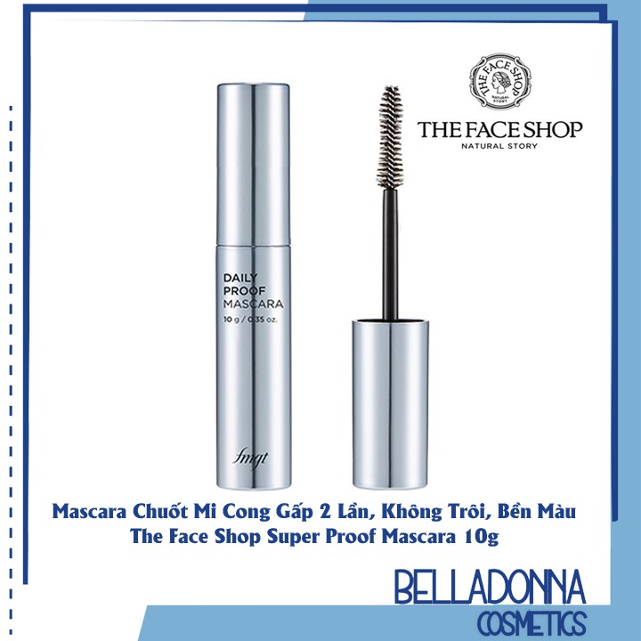 Mascara Chuốt Mi Cong Gấp 2 Lần, Không Trôi, Bền Màu Super Proof Mascara 10g