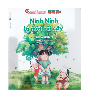 3+ Cùng Bé Lớn Khôn - Ninh Ninh Là Một Cái Cây