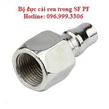 Bộ khớp nối đực cái ren trong SF PF đầy đủ kích thước ren 13mm, 17mm, 21mm giá sỉ