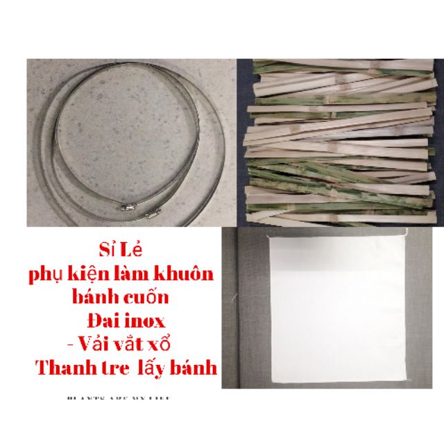 SỈ Lẻ phụ kiện khuôn làm bánh cuốn, đai inox, vải, thanh tre...