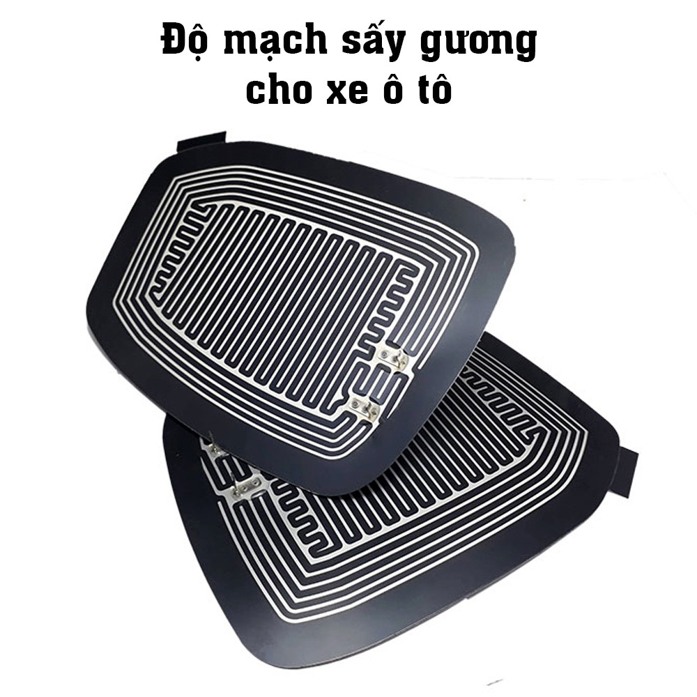 Mạch sấy gương cho ô tô dùng cho các dòng xe  - giúp chống đọng nước khi trơi mưa