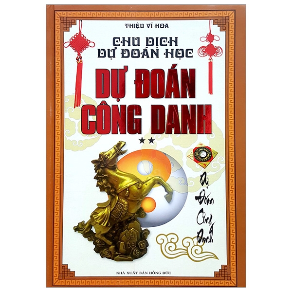 Sách - Chu Dịch Dự Đoán Học 2 - Dự Đoán Công Danh