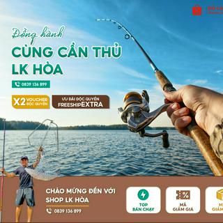 Shop Mồi câu cá LK Hòa