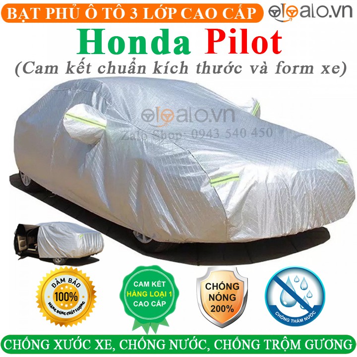 Bạt phủ xe ô tô Honda Pilot Cao Cấp 3 Lớp Chống Nắng Nóng Chống Nước Chống xước - OTOALO