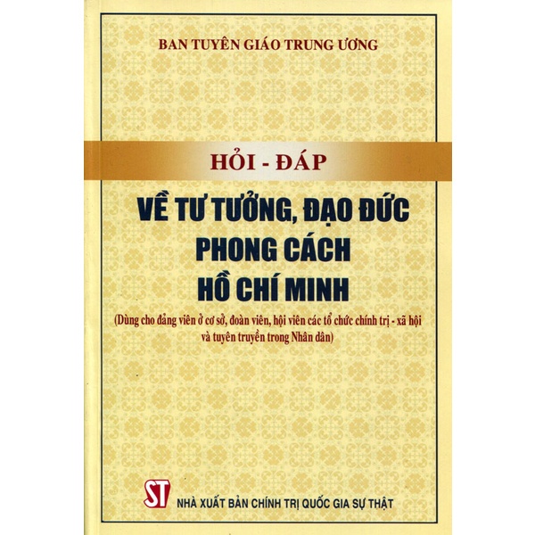 Hỏi - đáp về tư tưởng, đạo đức, phong cách Hồ Chí Minh