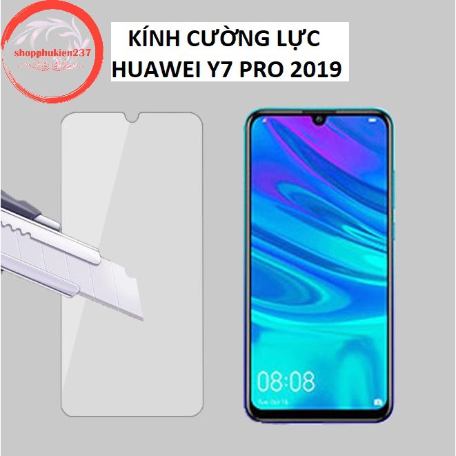 FREESHIP ĐƠN 99K_KÍNH CƯỜNG LỰC HUAWEI Y7 PRO 2019 TRONG SUỐT 9H CAO CẤP KHÔNG FULL MÀN ( TẶNG KEO CHÓNG HỞ VIỀN )