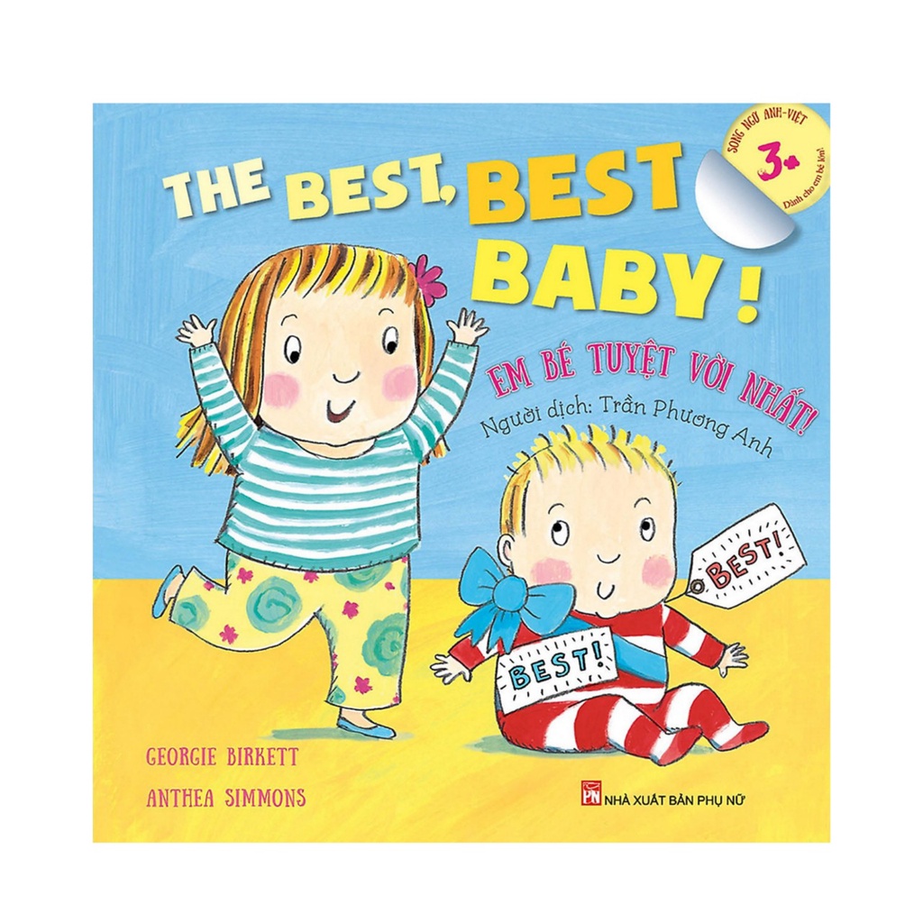 Sách- Em Bé Tuyệt Vời Nhất! The Best Best Baby! (Song Ngữ Anh-Việt)