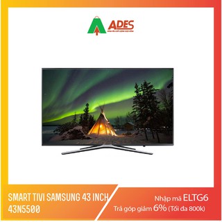 Tivi Samsung UA43N5500 43INCH