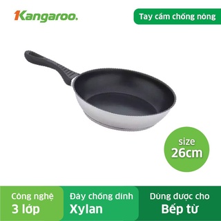 Chảo Inox 3 lớp Chống Dính Xylan Kangaroo KG584S - 26cm dùng cho mọi loại bếp: bếp gas, bếp điện, bếp điện từ (Xám bạc)
