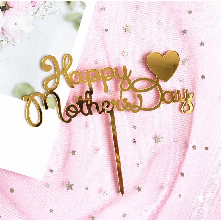 Que cắm trang trí bánh chữ Happy Mother 's Day/ Mum/ Queen độc đáo sáng tạo