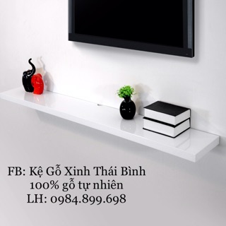 Kệ gỗ treo tường 1thanh ngang dưới tivi đủ kích thước