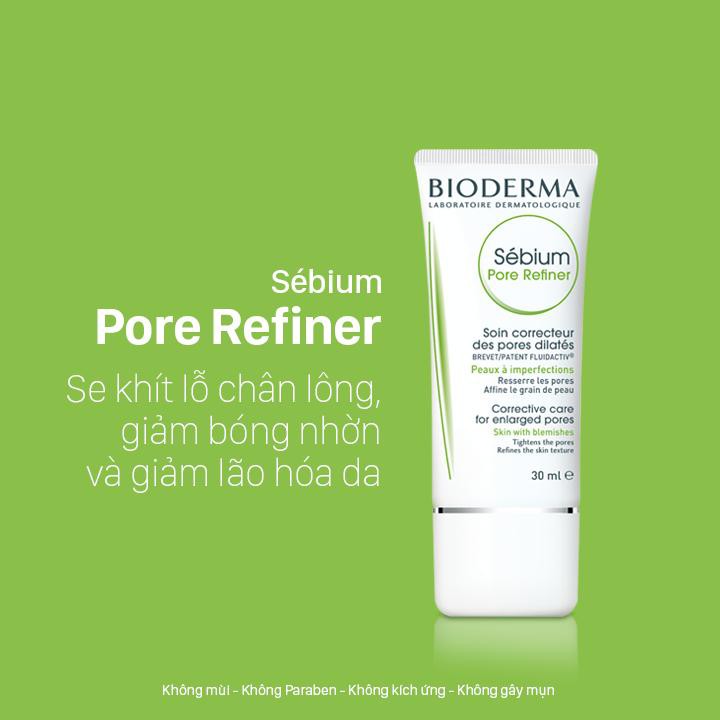 Kem dưỡng se nhỏ lỗ chân lông và hạn chế tiết dầu Bioderma Sébium Pore refiner 30ml