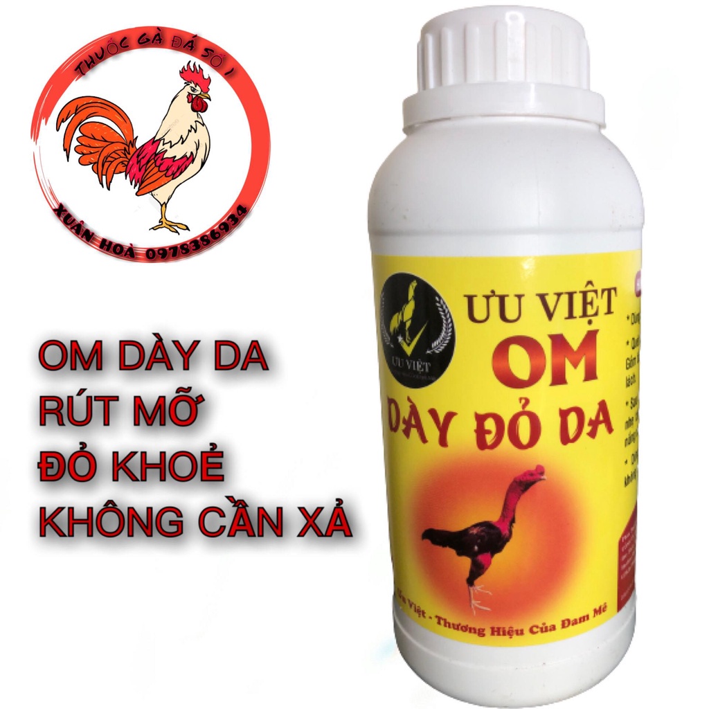 (Chai 500ml) Om Dày Đỏ Da Ưu Việt pha sẵn cho gà đá, giúp da săn chắc, đỏ da, phụ kiện gà chọi