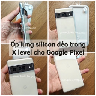 X-Level Ốp lưng silicon dẻo Pixel 6 Pro / 6 / 5a 5g / 5 / 4a 5G / 4a / 4 / 4 XL 3a XL / 3a / 2 XL / 2 / 3 XL / 3