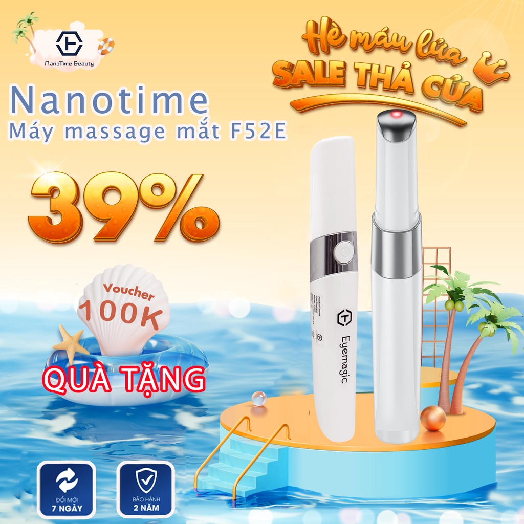 Máy massage mắt giảm quầng thâm, trẻ hoá da NanoTime F52E HT Beauty, bổ xung ION, ánh sáng Photon xanh đỏ