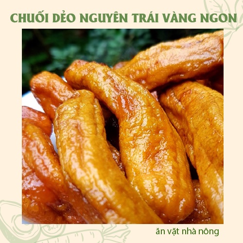 500g Chuối sấy dẻo nguyên trái vị ngon ngọt tự nhiên - Ăn vặt nhà nông