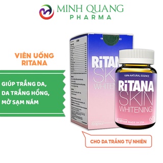 Viên uống trắng da RITANA giúp da trắng hồng, mờ sạm nám hộp 60 viên