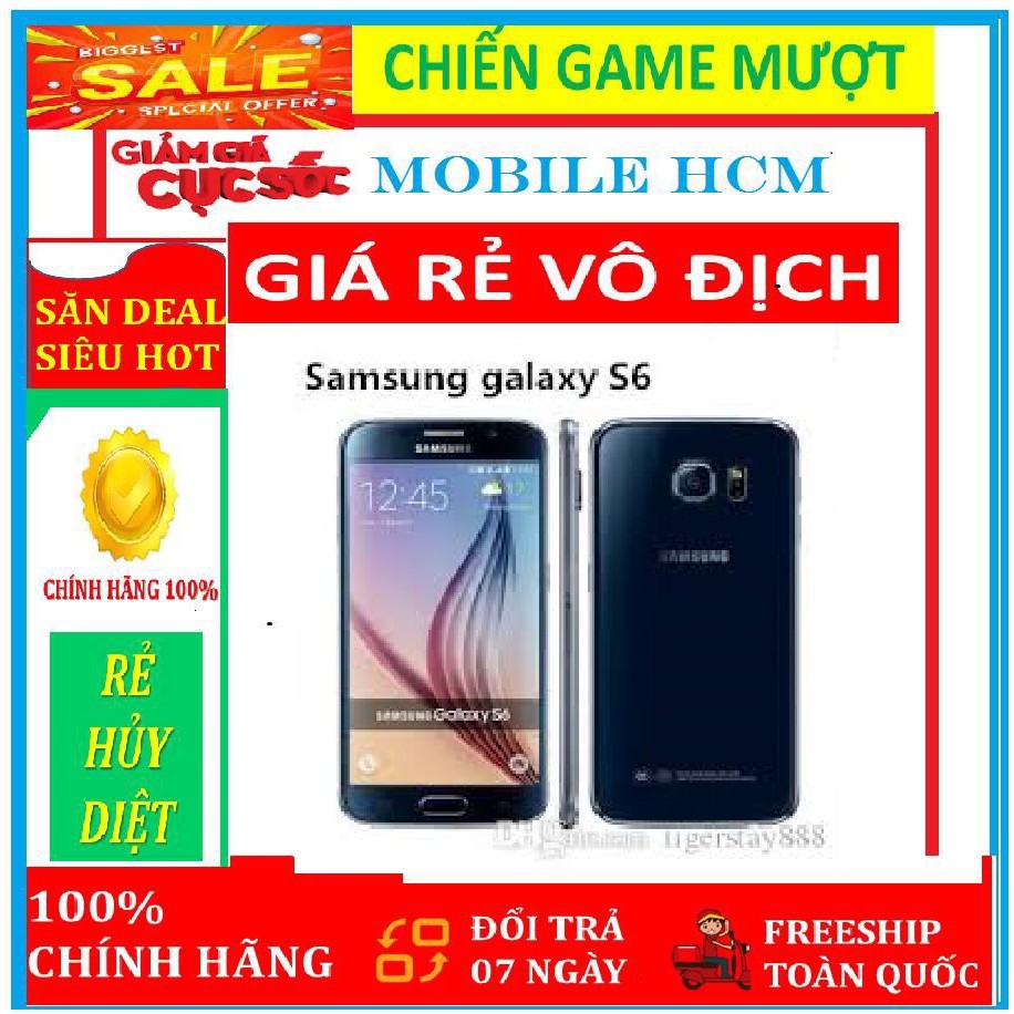 [RẺ VÔ ĐỊCH] điện thoại Samsung Galaxy S6 CHÍNH HÃNG - Chiến Game mượt