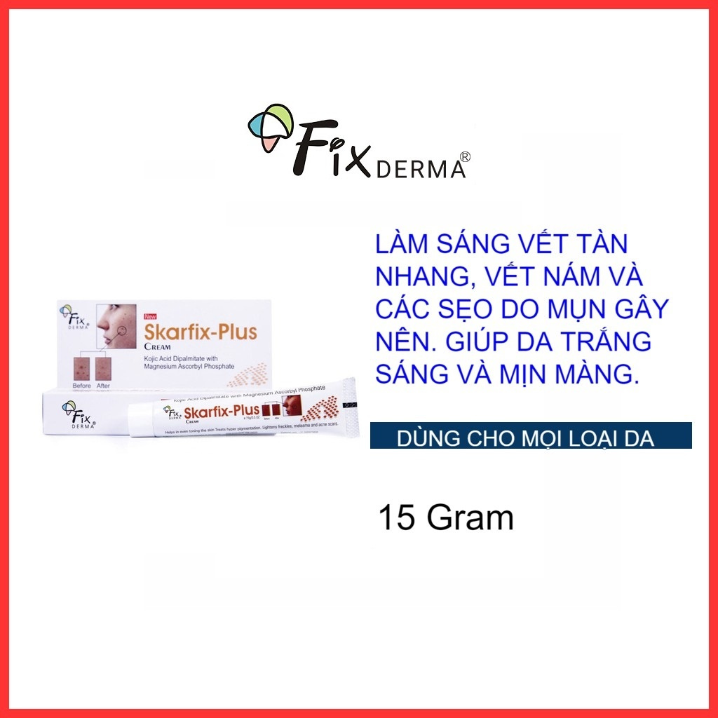 ✅[CHÍNH HÃNG] Kem Dưỡng Da – Giảm Thâm Nám Fixderma Skarfix Plus Cream 15g làm sáng da nám, tàn nhang, thâm mụn