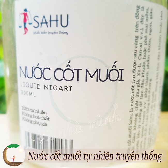 NƯỚC CỐT MUỐI TỰ NHIÊN TRUYỀN THỐNG SAHU 500ML (Muối biển Sa Huỳnh - Quảng Ngãi) dùng làm chất tạo đông tofu, đậu hũ...