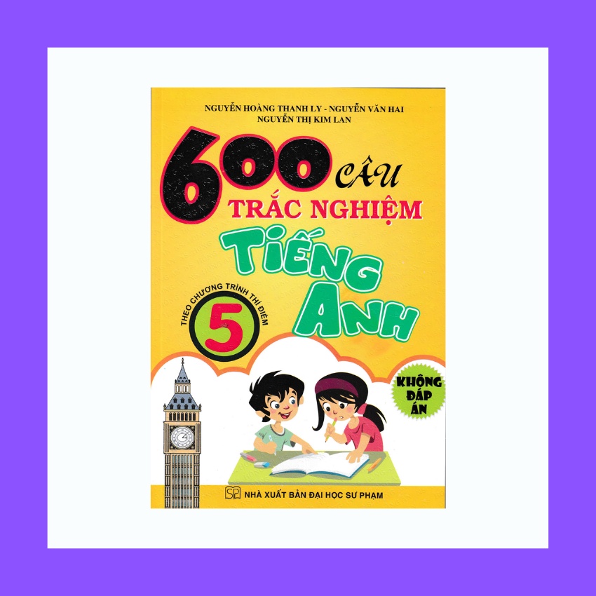 Sách - 600 Câu Trắc Nghiệm Tiếng Anh 5