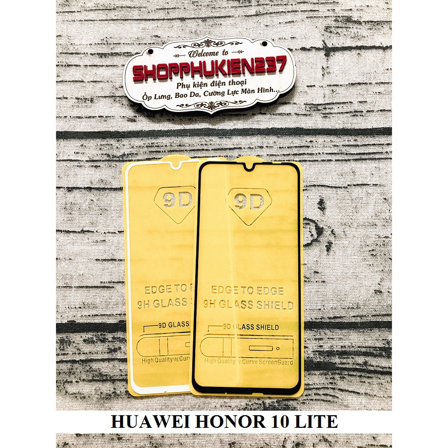 [Freeship toàn quốc từ 50k] CƯỜNG LỰC 9D HUAWEI HONOR 10 LITE KÍNH FULL MÀN HÌNH 9D CAO CẤP