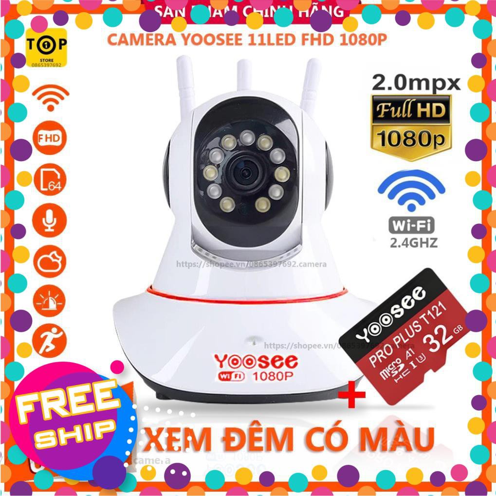 (giá khai trương) Camera Yoosee WiFi 11 Led Mẫu Mới - Full HD 1080P - Xem Đêm Có Màu, Kèm Thẻ Nhớ