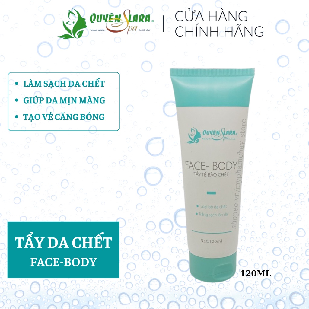 Tẩy Da Chết Face Body Quyên Lara Giúp Làm Sạch Sâu Thông Thoáng Lỗ Chân Lông,Giúp Da Luôn Khô Thoáng Và Khỏe Mạnh 120Ml