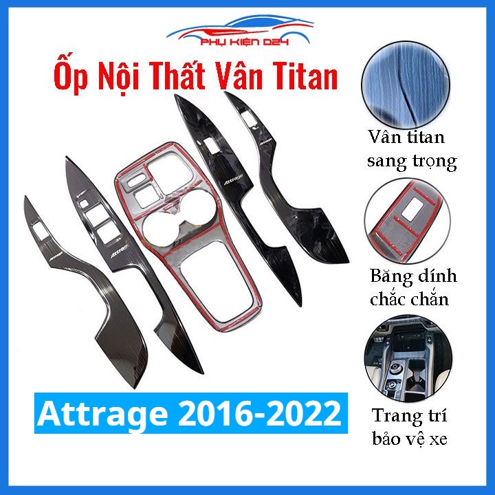 Ốp nội thất Attrage 2016-2017-2018-2019-2020-2021-2022 vân Titan bảo vệ chống trầy xước và làm đẹp xe