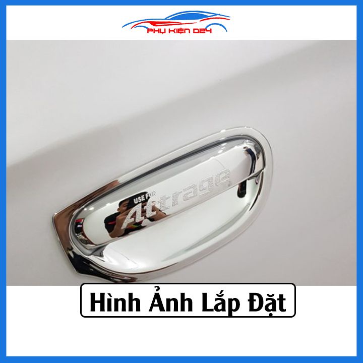 Ốp tay nắm hõm cửa mạ crom Attrage 2015-2016-2017-2018-2019-2020-2021-2022-2023 sáng bóng chống trầy bảo vệ cửa xe ô tô