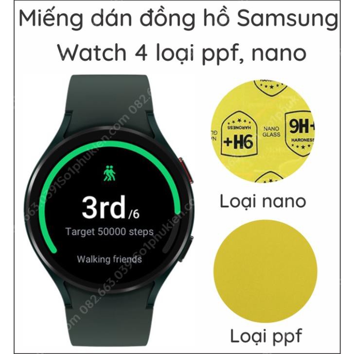 Miếng dán màn hình đồng hồ Samsung Watch 4 ppf, nano siêu bảo vệ