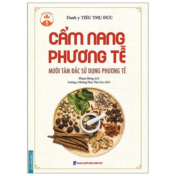 Sách Cẩm Nang Phương Tễ (Mười Tâm Đắc Sử Dụng Phương Tễ)